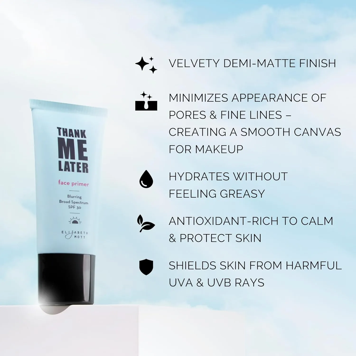 Elizabeth Mott Thank Me Later Blurring Face Primer SPF 30  Hydrating Makeup Base for Smooth, Flawless Skin & All-Day Wear  Long-Lasting, Lightweight, Pore-Minimizing Formula  30g, Cruelty-Free