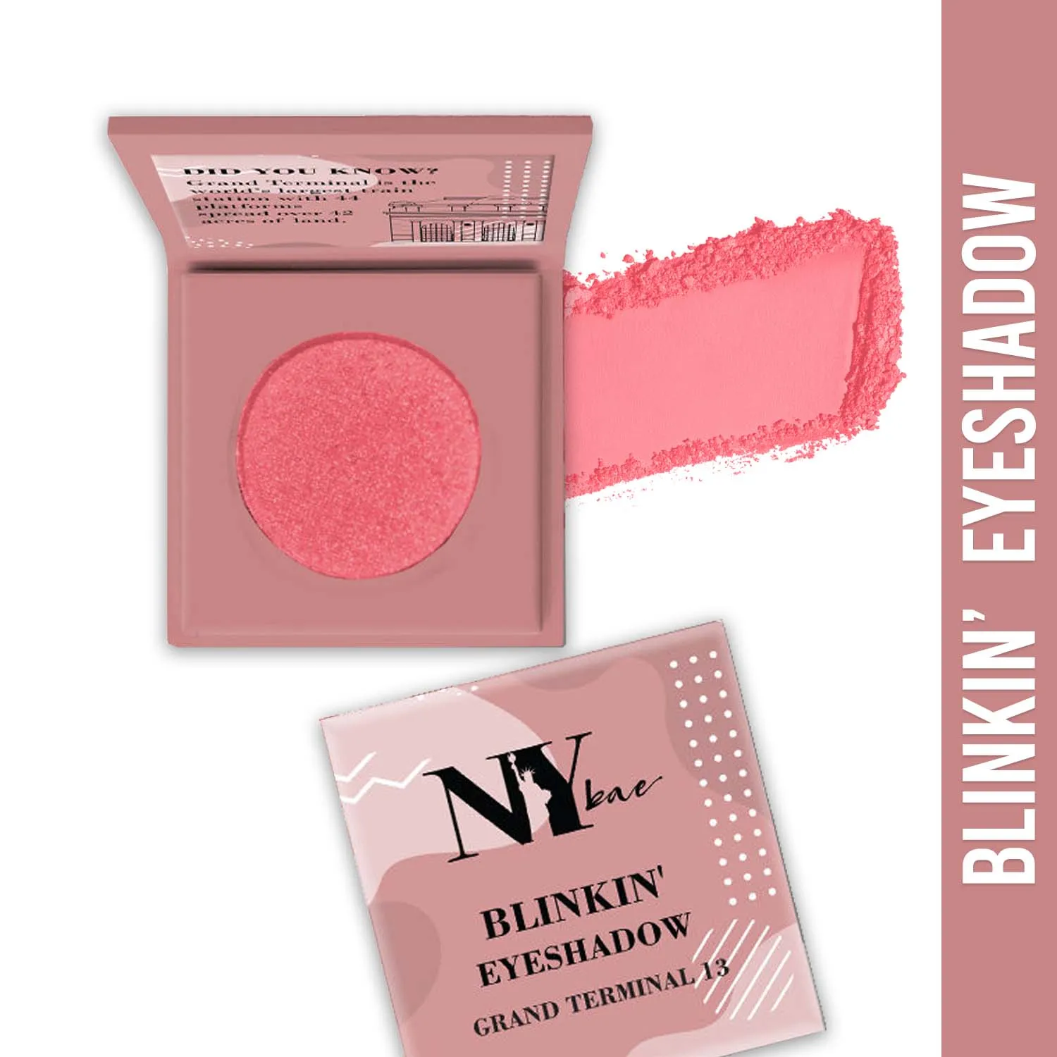 NY Bae Blinkin' Eyeshadow| Pink| Shimmer| Highly Pigmented- Grand Terminal 13 (1.2 g)