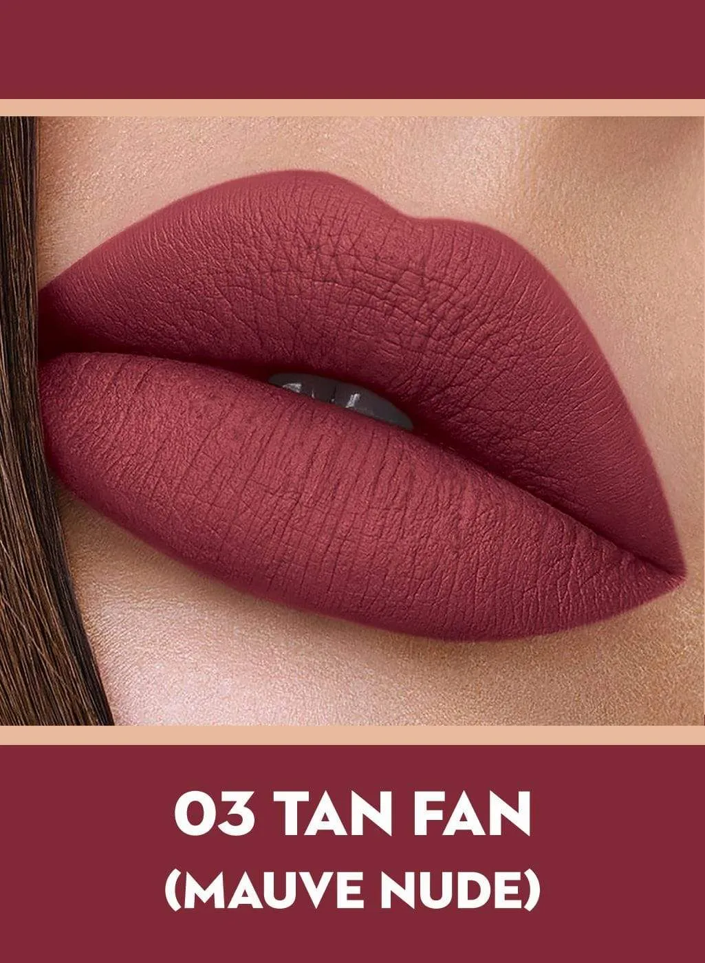 Smudge Me Not Liquid Lipstick - 03 Tan Fan