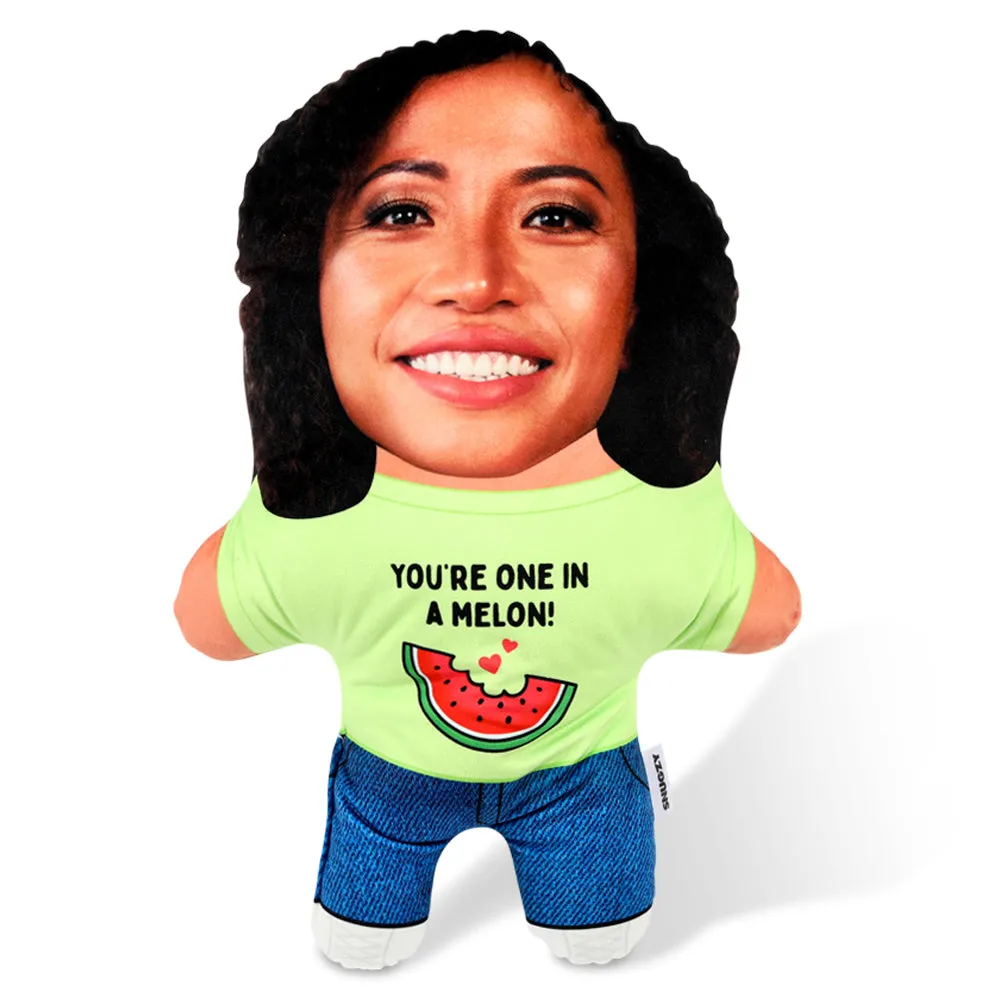 You're One In A Melon Face Pillow